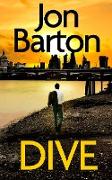 DIVE a totally gripping, breathlessly twisty crime mystery