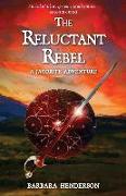 The Reluctant Rebel: A Jacobite Adventure