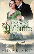 The Nabob's Designing Daughter