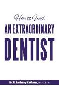 How to Find an Extraordinary Dentist