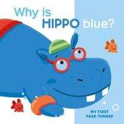 My First Page Turner Why Is Hippo Blue?