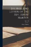 Journal and Letters of the Rev. Henry Martyn, Volume I