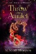 Throw the Amulet: A Southern Paranormal Coming of Age Women's Fiction
