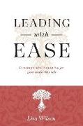 Leading with Ease: Creating a solid foundation for your leadership role