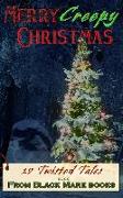 Creepy Christmas 2022: 12 Twisted Tales