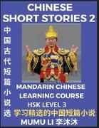 Chinese Short Stories (Part 2) - Mandarin Chinese Learning Course (HSK Level 3), Self-learn Chinese Language, Culture, Myths & Legends, Easy Lessons for Beginners, Simplified Characters, Words, Idioms, Essays, Vocabulary English, Pinyin