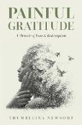 Painful Gratitude