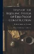 Tests of the Roebling System of Fire-Proof Construction: A System of Fire-Proofing That Is Fire-Proof