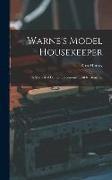 Warne's Model Housekeeper, a Manual of Domestic Economy in all its Branches