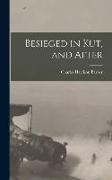 Besieged in Kut, and After