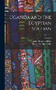 Uganda and the Egyptian Soudan, Volume 2