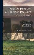 Irish Minstrelsy, Or, Bardic Remains of Ireland: With English Poetical Translations, Volume 2