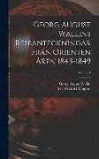 Georg August Wallins Reseanteckningar Från Orienten Åren 1843-1849, Volume 1