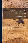 Ancient Man: The Beginning of Civilization