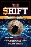 The Shift - The Business of Baseball at The Youth-High School and Professional Level