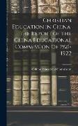 Christian Education in China, the Report of the China Educational Commission of 1921-1922