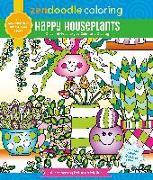 Zendoodle Coloring: Happy Houseplants: Cheerful Greenery to Color and Display