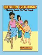 Tommy Goes to the Beach: Question Everything