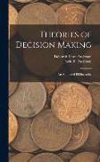 Theories of Decision Making: An Annotated Bibliography