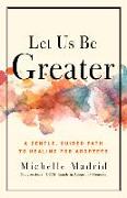 Let Us Be Greater