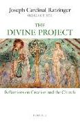 The Divine Project: Reflections on Creation and the Church