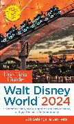 The Unofficial Guide to Walt Disney World 2024