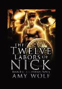 The Twelve Labors of Nick: Book 1 of the Mythos Series