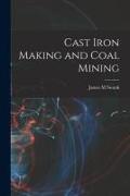 Cast Iron Making and Coal Mining