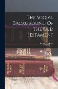 The Social Background Of The Old Testament