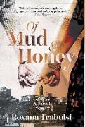 Of Mud and Honey