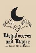 Megaloceros and Magic