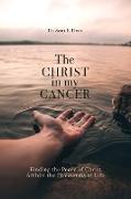 The Christ in My Cancer