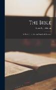 The Bible: Its True Character and Spiritual Meaning