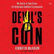 Devil's Coin: My Battle to Take Down the Notorious Onecoin Cryptoqueen