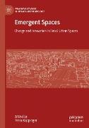 Emergent Spaces