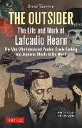 The Outsider: The Life and Work of Lafcadio Hearn