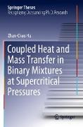 Coupled Heat and Mass Transfer in Binary Mixtures at Supercritical Pressures