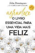 Agradece: O livro essencial para uma vida mais Feliz