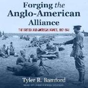 Forging the Anglo-American Alliance: The British and American Armies, 1917-1941