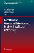 Facetten von Gesundheitskompetenz in einer Gesellschaft der Vielfalt