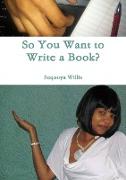 So You Want to Write a Book?
