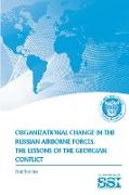 Organizational Change in The Russian Airborne Forces