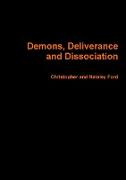 Demons, Deliverance and Dissociation