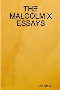 THE MALCOLM X ESSAYS
