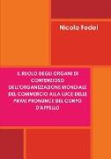 Il ruolo degli organi di contenzioso dell'Organizzazione Mondiale del Commercio alla luce delle prime pronunce del Corpo d'Appello