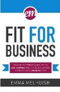 Fit for Business - Discover the nine key mistakes costing your business time, money & customers, and learn how to overcome them