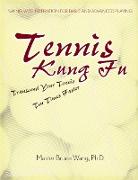 Tennis Kung Fu