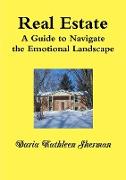 REAL ESTATE A Guide to Navigate the Emotional Landscape