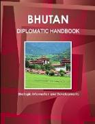 Bhutan Diplomatic Handbook - Strategic Information and Developments