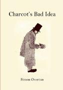 Charcot's Bad Idea